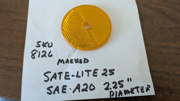Honda Suzuki Kawasaki Yamaha marked SATE-LITE 25 reflector  SAE-A20  Reflector    sku r8126