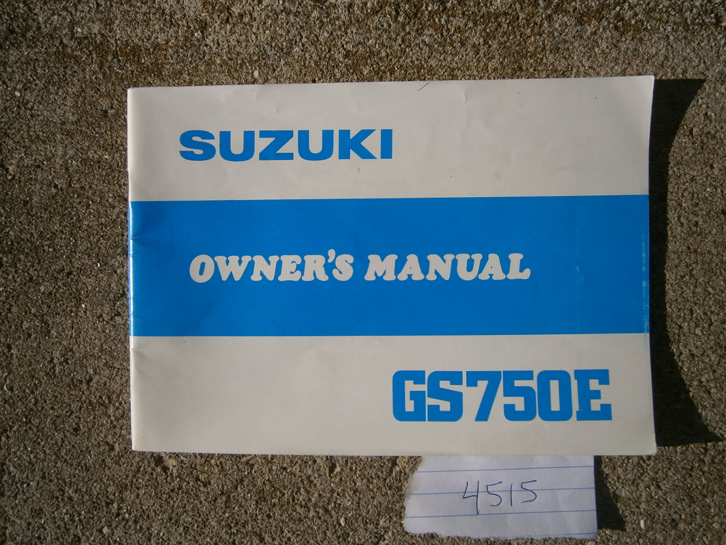 Suzuki GS750E Owners Manual New old stock 4515